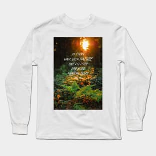 Walk with nature Long Sleeve T-Shirt